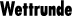 Wettrunde