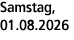 Samstag, 01.08.2026