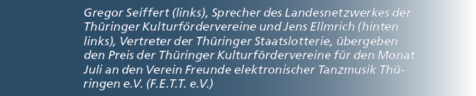 Gregor Seiffert (links), Sprecher des Landesnetzwerkes der Th ringer Kulturf rdervereine und Jens Ellmrich (hinten li...