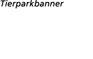Tierparkbanner