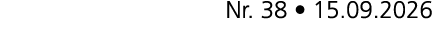 Nr. 38 • 15.09.2026