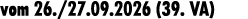 vom 26./27.09.2026 (39. VA)