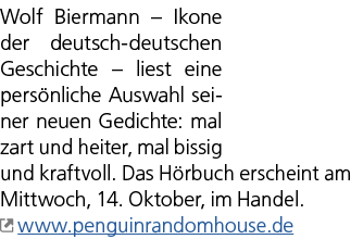 Wolf Biermann – Ikone der deutsch deutschen Geschichte – liest eine pers nliche Auswahl seiner neuen Gedichte: mal za...