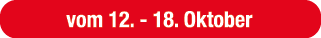 vom 12. 18. Oktober