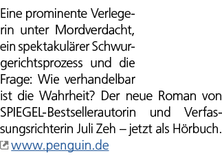 Eine prominente Verlegerin unter Mordverdacht, ein spektakul rer Schwurgerichtsprozess und die Frage: Wie verhandelba...