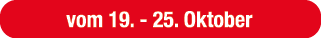 vom 19. 25. Oktober